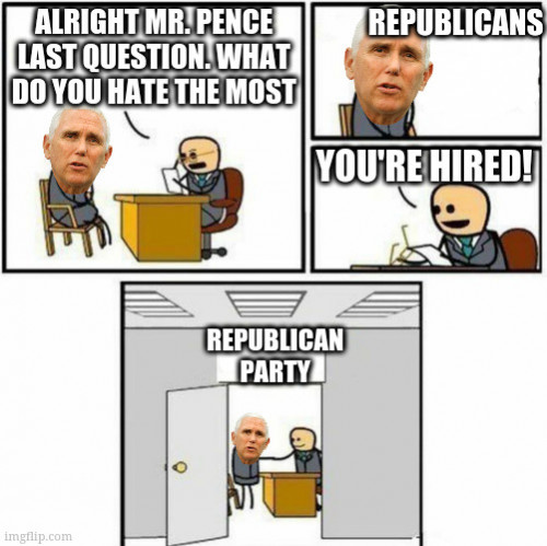 Traitor Pence is hired
