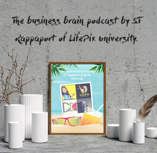 The business brain podcast by ST Rappaport of LifePix University sales guest Richard Blank